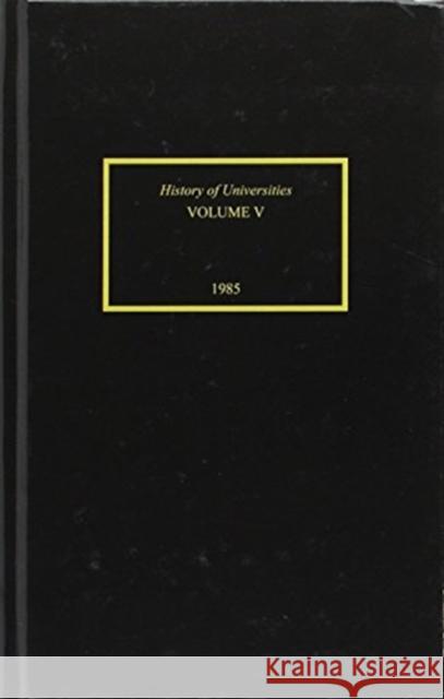 History of Universities: Volume V: 1985  9780198200895 OUP OXFORD - książka