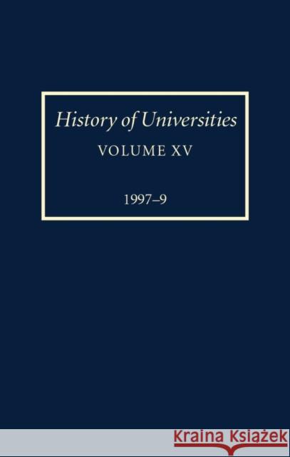 History of Universities: Volume XV: 1997-1999 Peter Denley 9780198205333 Oxford University Press, USA - książka
