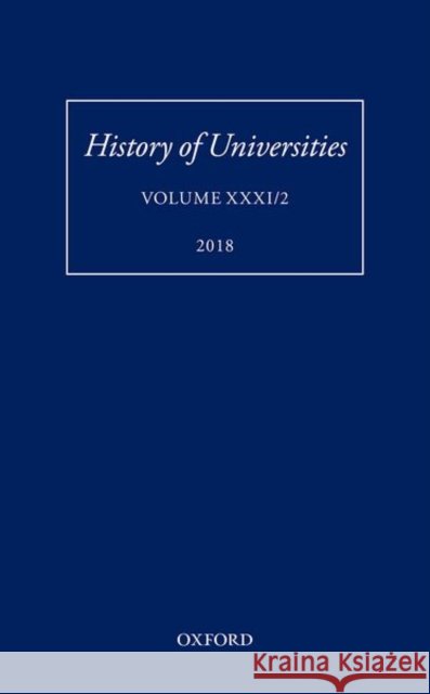 History of Universities: Volume XXXI / 2 Feingold, Mordechai 9780198835509 Oxford University Press, USA - książka