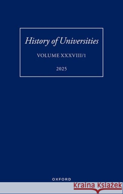 History of Universities: XXXVIII/1  9780198972402 Oxford University Press - książka