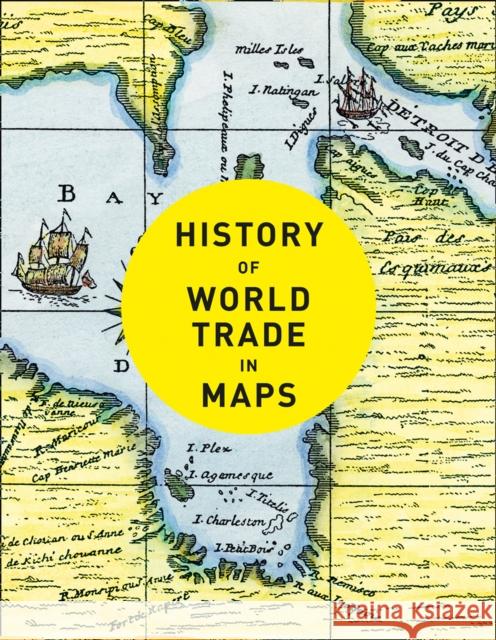 History of World Trade in Maps Philip Parker Collins Books 9780008409296 HarperCollins Publishers - książka