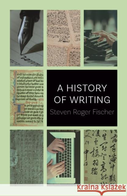 History of Writing Steven Roger Fischer 9781789143492 Reaktion Books - książka