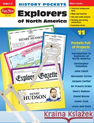 History Pockets: Explorers of North America, Grade 4 - 6 Teacher Resource Evan-Moor Corporation 9781557999054 Evan-Moor Educational Publishers - książka