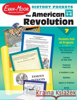 History Pockets: The American Revolution, Grade 4 - 6 Teacher Resource Evan-Moor Corporation 9781596732605 Evan-Moor Educational Publishers - książka