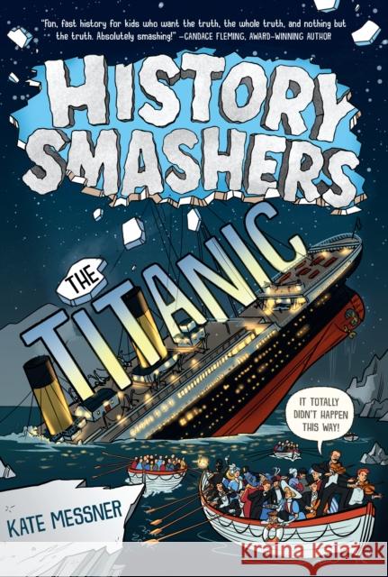 History Smashers: The Titanic Kate Messner Dylan Meconis 9780593120439 Random House USA Inc - książka