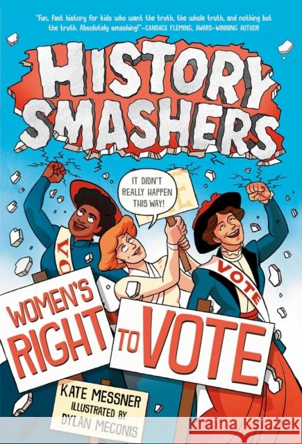 History Smashers: Women's Right to Vote Kate Messner 9780593120347 Random House Books for Young Readers - książka