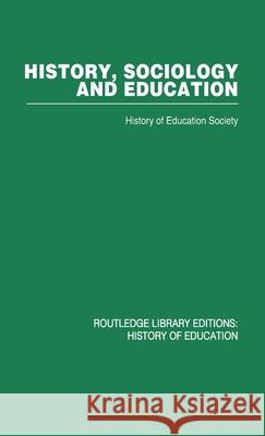 History, Sociology and Education History of Education Society History of Education Society  9780415432450 Taylor & Francis - książka