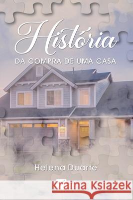 Hist?ria da compra de uma casa Helena Duarte 9786554283519 Ases Da Literatura - książka