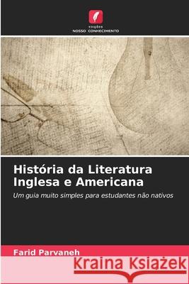 Hist?ria da Literatura Inglesa e Americana Farid Parvaneh 9786209206160 Edicoes Nosso Conhecimento - książka