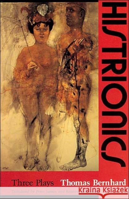 Histrionics Thomas Bernhard 9780226043951 The University of Chicago Press - książka