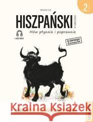 Hiszpański w tłumaczeniach. Gramatyka 2 w.2020 Filak Magdalena 9788366384361 Preston Publishing - książka