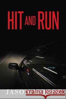 Hit and Run Jason Moore 9781482519655 Createspace - książka