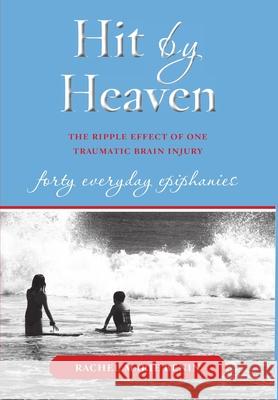 Hit by Heaven Rachel Benin 9781365204456 Lulu.com - książka