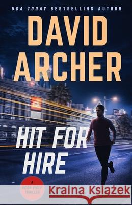 Hit For Hire David Archer 9781636960937 Right House - książka