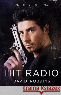 Hit Radio David Robbins 9780983988205 Mad Hornet Publications - książka