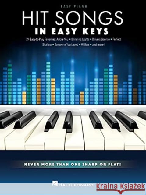 Hit Songs - In Easy Keys: Never More Than One Sharp or Flat! UNKNOWN 9781705142561 Hal Leonard Corporation - książka