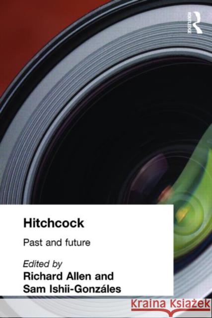 Hitchcock: Past and Future Allen, Richard 9780415275262 Routledge - książka