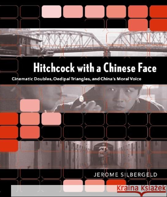 Hitchcock with a Chinese Face Silbergeld, Jerome 9780295984179 University of Washington Press - książka