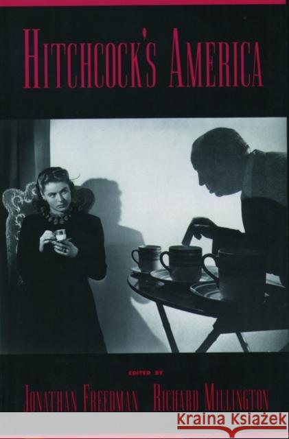 Hitchcock's America Jonathan Freedman Richard H. Millington 9780195119060 Oxford University Press - książka