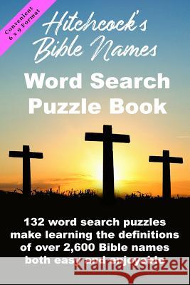 Hitchcock's Bible Names Word Search Puzzle Book: 6x9 Format Christopher D 9781988938363 Botanie Valley Productions Inc. - książka