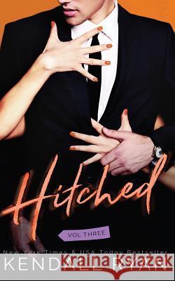 Hitched Kendall Ryan 9780997638202 Kendall Ryan Books - książka