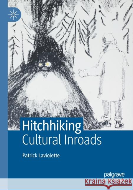 Hitchhiking: Cultural Inroads Patrick LaViolette 9783030482503 Palgrave MacMillan - książka