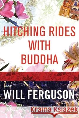 Hitching Rides with Buddha Will Ferguson 9781841957852 Canongate Books - książka