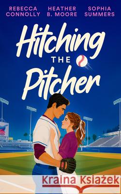 Hitching the Pitcher Rebecca Connolly 9781036713010 Vinci Books Ltd - książka