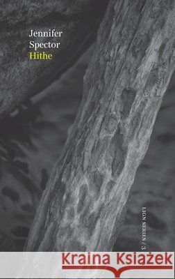 Hithe Jennifer Spector 9781916393547 Xylem Books - książka