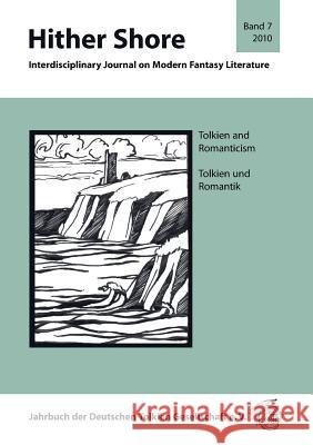 Hither Shore Band 7: Tolkien und Romantik Fornet-Ponse, Thomas 9783981061253 Atelier Fur Textaufgaben - książka