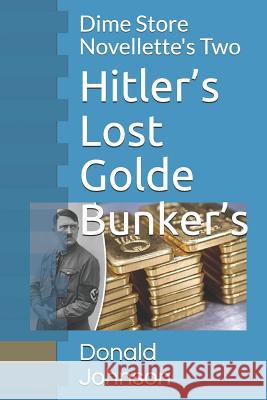Hitler Donald R. Johnson 9781729392133 Independently Published - książka