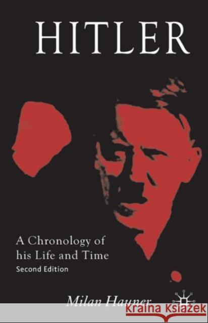 Hitler: A Chronology of His Life and Time Hauner, M. 9780230202849 PALGRAVE MACMILLAN - książka