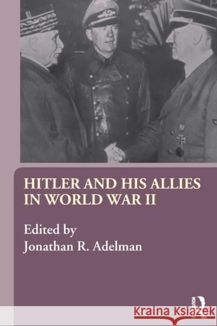 Hitler and His Allies in World War Two  9780415321686 TAYLOR & FRANCIS LTD - książka