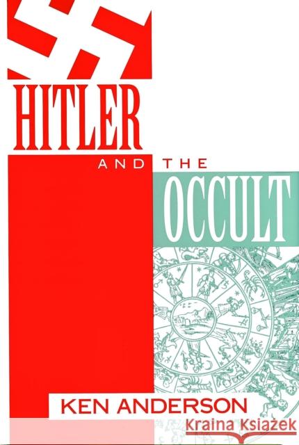 Hitler and the Occult Ken Anderson 9780879759735 Prometheus Books - książka