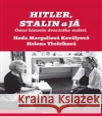 Hitler, Stalin a já Helena Třeštíková 9788020436252 Mladá fronta - książka