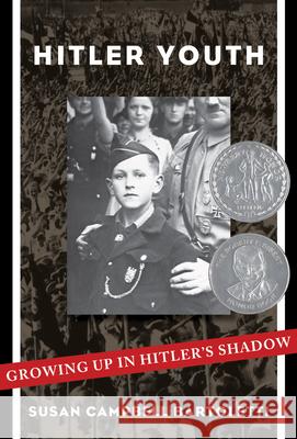 Hitler Youth: Growing Up in Hitler's Shadow Bartoletti, Susan Campbell 9781338309843 Scholastic - książka