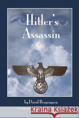 Hitler's Assassin David Bergengren 9780692601907 Stillwater River Publications - książka