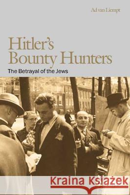 Hitler's Bounty Hunters: The Betrayal of the Jews Liempt, Ad Van 9781845202033 Berg Publishers - książka