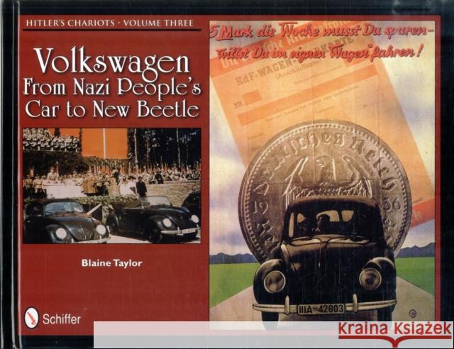 Hitler's Chariots Volume Three: Volkswagen - From Nazi People's Car to New Beetle Taylor, Blaine 9780764337536  - książka