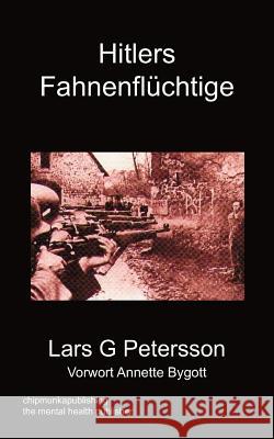 Hitlers Fahnenfluchtige Lars G Petersson 9781849917957 Chipmunkapublishing - książka
