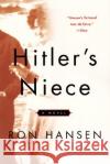 Hitler's Niece Ron Hansen 9780060932206 Harper Perennial