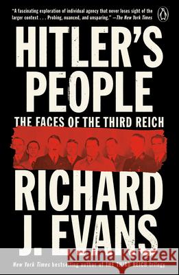 Hitler's People: The Faces of the Third Reich Richard J. Evans 9780593296448 Penguin Books - książka
