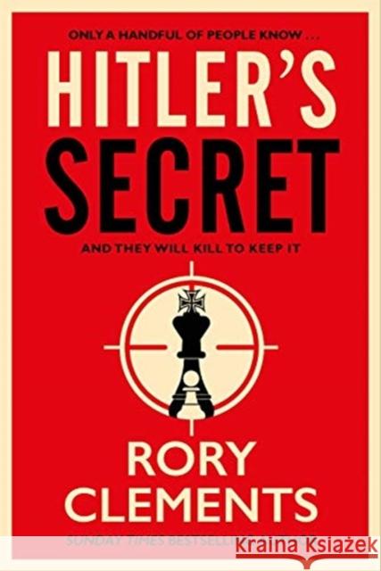 Hitler's Secret: The Sunday Times bestselling spy thriller Rory Clements 9781838770273 Bonnier Zaffre - książka