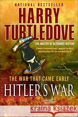 Hitler's War (the War That Came Early, Book One) Harry Turtledove 9780345491831 Del Rey Books - książka