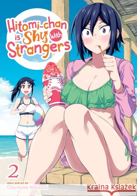 Hitomi-Chan Is Shy with Strangers Vol. 2 Chorisuke Natsumi 9781648276644 Seven Seas - książka