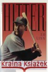 Hitter: The Life and Turmoils of Ted Williams Linn, Ed 9780156000918 Harvest Books