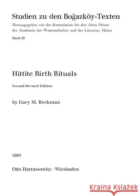 Hittite Birth Rituals: Second Revised Edition Beckman, Gary M. 9783447023108 Harrassowitz - książka