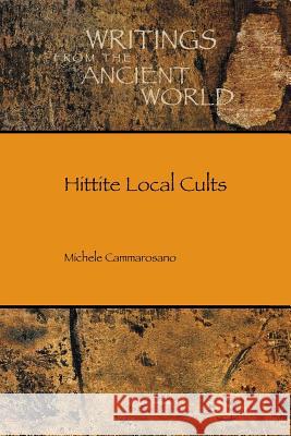 Hittite Local Cults Michele Cammarosano 9781628372151 SBL Press - książka
