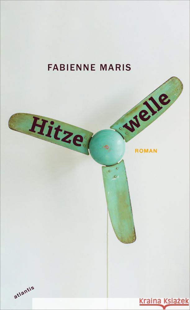 Hitzewelle Maris, Fabienne 9783715250151 Atlantis Zürich - książka