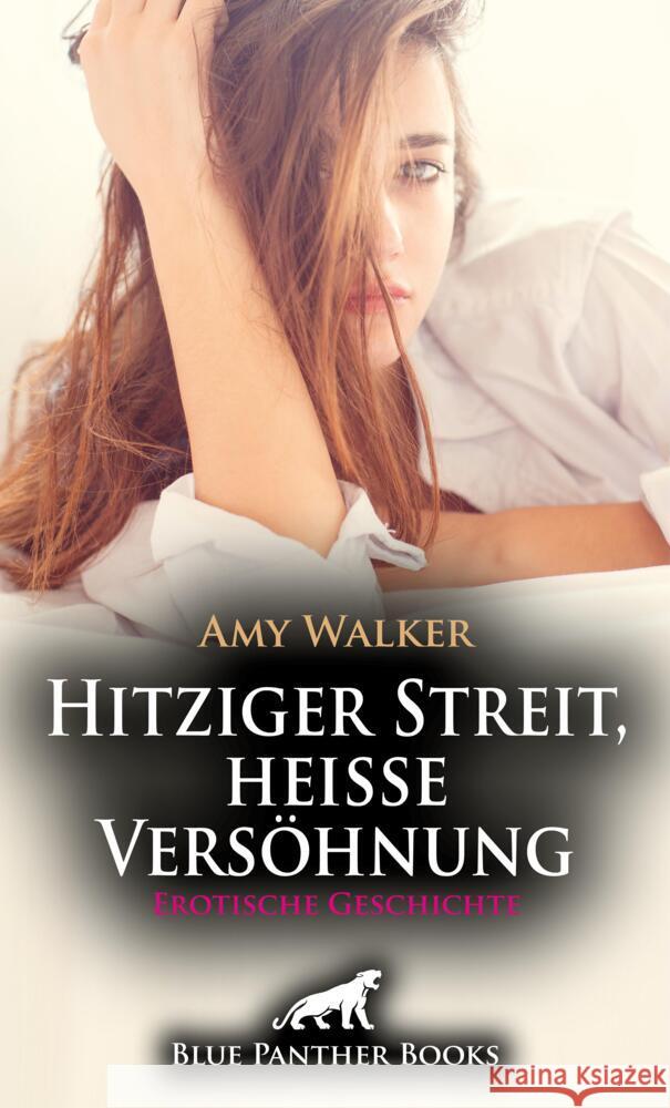 Hitziger Streit, heiße Versöhnung | Erotische Geschichte + 5 weitere Geschichten Walker, Amy 9783756172382 blue panther books - książka